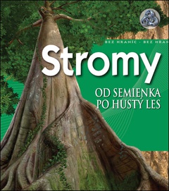 obálka: Stromy - Od semienka po hustý les