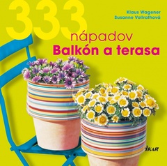 obálka: 333 nápadov Balkón a terasa