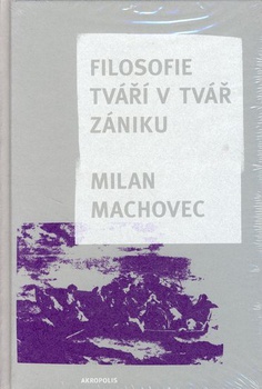 obálka: Filosofie tváří v tvář zániku