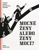obálka: Mocné ženy alebo ženy moci?
