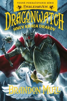 obálka: Dragonwatch - Hnev kráľa drakov (2.diel)