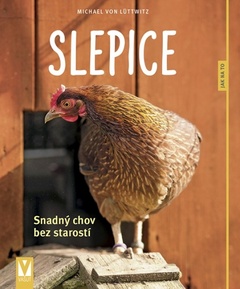 obálka: Slepice - snadný chov bez starostí