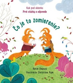 obálka: Čo je to zomieranie? - Kuk pod okienko