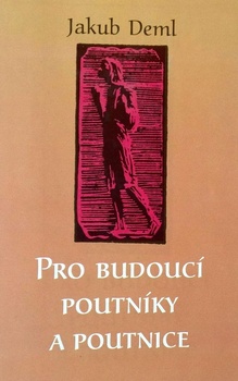 obálka: Pro budoucí poutníky a poutnice
