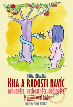 obálka: Kila a radosti navíc - Nehubněte, netloustněte, neblbněte