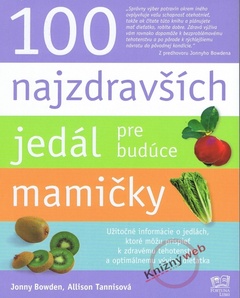 obálka: 100 Najzdravších jedál pre budúce mamičky