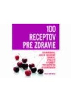 obálka: 100 receptov pre zdravie