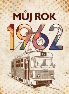obálka: Můj rok 1962