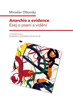 obálka: Anarchie a evidence - Esej o psaní a vidění