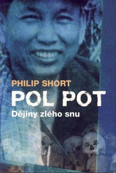 obálka: Pol Pot - dějiny zlého snu