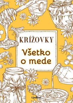 obálka: Krížovky Všetko o mede