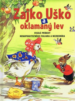 obálka: Zajko Uško a oklamaný lev