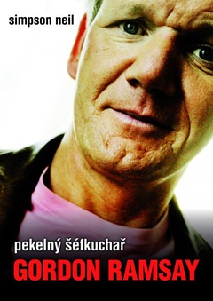 obálka: Pekelný šéfkuchař - Gordon Ramsay