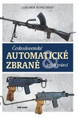 obálka: Československé automatické zbraně a jejich tvůrci