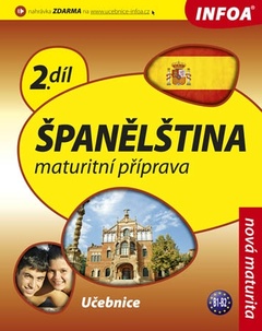 obálka: Španělština - maturitní příprava 2. díl: učebnice