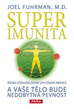 obálka: Superimunita a vaše tělo bude nedobytná pevnost 