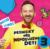 obálka: Miro Jaroš: Pesničky pre (ne)poslušné deti 3 - CD