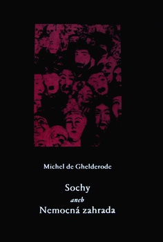 obálka: Sochy aneb Nemocná zahrada