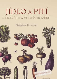 obálka: Jídlo a pití v pravěku a ve středověku 