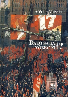 obálka: Dalo sa tak vôbec žiť?