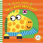 obálka: Žirafa, žirafa, čo si dnes oblečieš?