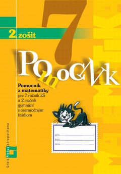 obálka: Pomocník z matematiky pre 7. ročník základných škôl a 2. ročník gymnázií s osemročným štúdiom (2. zošit)
