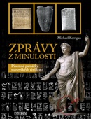obálka: Zprávy z minulosti - Písemné památky starověkých civilizací
