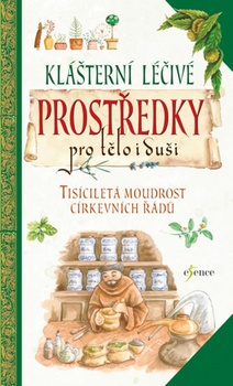 obálka: Klášterní léčivé prostředky pro tělo i duši
