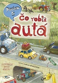 obálka: Poviem ti: Čo robia autá
