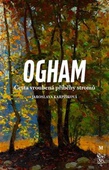 obálka: Ogham Cesta vroubená příběhy stromů