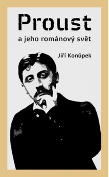obálka: Proust a jeho románový svět
