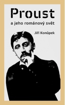 obálka: Proust a jeho románový svět 