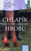 obálka: Chlapík od vedľajšieho hrobu