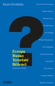 obálka: Evropa, Rusko, teroristé a běženci