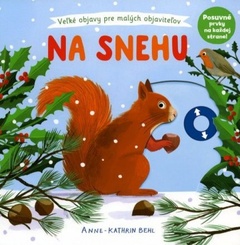 obálka: Na snehu - veľké objavy pre malých objaviteľov