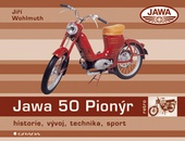 obálka: Jawa 50 Pionýr - historie, vývoj, technika, sport