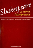 obálka:  Shakespeare a teorie interpretace 