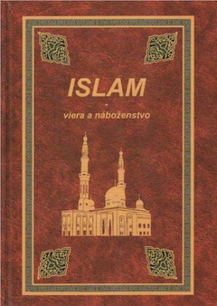 obálka: ISLAM - VIERA A NÁBOŽENSTVO