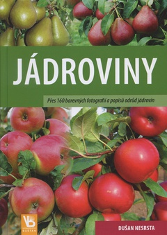 obálka: Jádroviny - pomologie ovoce I.