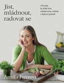 obálka: Jíst, mládnout, radovat se