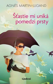 obálka: Šťastie mi uniká pomedzi prsty