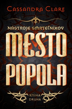 obálka: Mesto popola - Nástroje smrteľníkov - Druhá kniha