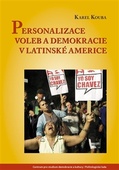 obálka: Personalizace voleb a demokracie v Latinské Americe