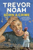 obálka: Trevor Noah | Born A Crime
