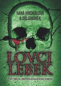 obálka: Lovci lebek - Český thriller z prostředí speciální pátrací jednotky