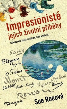 obálka: Impresionisté: Jejich životní příběhy