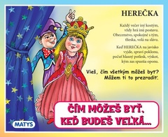 obálka: Čím môžeš byť, keď budeš veľká...