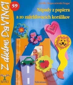 obálka: Nápady z papiera a zo zažehľovacích korálikov – DaVINCI 59