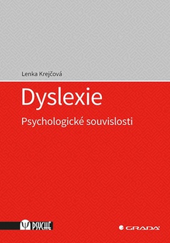 obálka: Dyslexie - Psychologické souvislosti