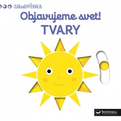 obálka: MiniPÉDIA – Objavujeme svet! Tvary